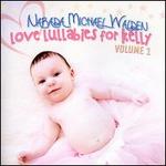 Love Lullabies For Kelly, Vol. 1