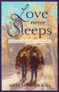 Love Never Sleeps: Living at Home with Alzheimer's