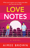 Love Notes: A hilarious romantic comedy from Aimee Brown