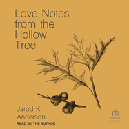 Love Notes From The Hollow Tree