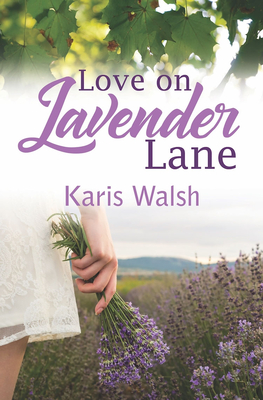 Love on Lavender Lane - Walsh, Karis