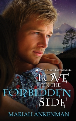 Love on the Forbidden Side - Ankenman, Mariah