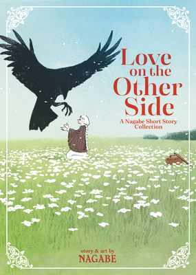 Love on the Other Side - A Nagabe Short Story Collection - Nagabe