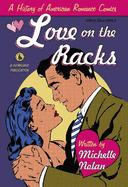 Love on the Racks: A History of American Romance Comics