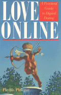 Love Online: A Practical Guide to Digital Dating