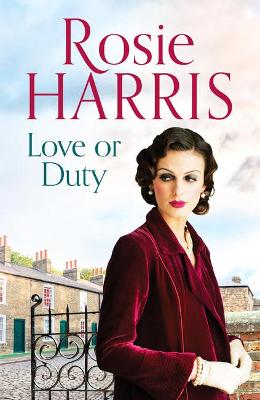 Love or Duty: An absorbing saga of heartache and family in 1920s Liverpool - Harris, Rosie