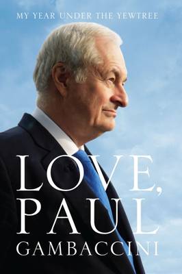 Love, Paul Gambaccini: My Year Under the Yewtree - Gambaccini, Paul