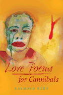 Love Poems for Cannibals