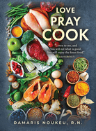 Love Pray Cook: Eat what is good and your soul will delight in the richest nutrient. Isaiah 55:2b