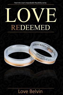 Love Redeemed - Belvin, Love