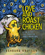 Love & Roast Chicken - Knutson, Barbara