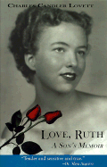 Love, Ruth: A Son's Memoir