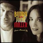 Love Snuck Up - Buddy & Julie Miller