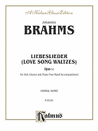 Love Song Waltzes (Liebeslieder Waltzes), Op. 52: Satb (4-Hand Piano) (German, English Language Edition)