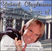 Love Songs of Andrew Lloyd Webber - Richard Clayderman