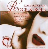 Love Songs of Rock and Roll - Various Artists