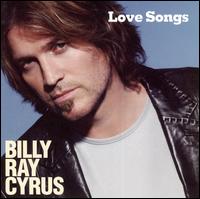 Love Songs - Billy Ray Cyrus