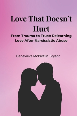 Love That Doesn't Hurt - McPartlin-Bryant, Genevieve