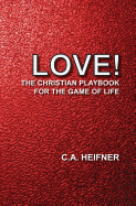 Love!: The Christian Playbook for the Game of Life