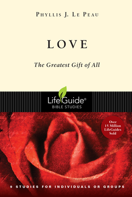 Love: The Greatest Gift of All - Le Peau, Phyllis J