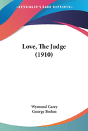 Love, The Judge (1910)