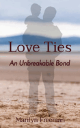 Love Ties: An Unbreakable Bond
