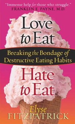 Love to Eat, Hate to Eat - Fitzpatrick, Elyse