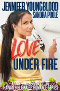 Love Under Fire: A Companion Book to the Hawaii Billionaire Romance Series