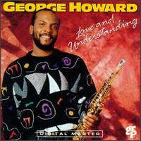 Love & Understanding - George Howard