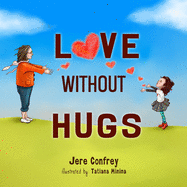 Love Without Hugs