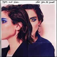 Love You to Death [LP] - Tegan and Sara