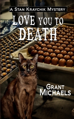 Love You To Death - Michaels, Grant, and Butterfield, Frank W (Foreword by)