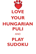 Love Your Hungarian Puli and Play Sudoku Hungarian Puli Sudoku Level 1 of 15