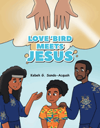 Love'Bird Meets Jesus