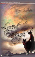 Loved Enough