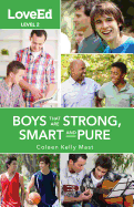 Loveed Boys Level 2: Raising Kids That Are Strong, Smart & Pure