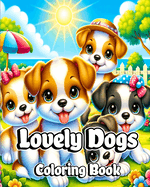 Lovely Dogs Coloring Book: Puppy Coloring Pages for Children Who Love Dogs