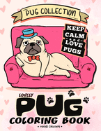 Lovely Pug Coloring Book: Dog Adults Coloring Book Stress Relieving Patterns