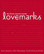 Lovemarks: The Future Beyond Brands