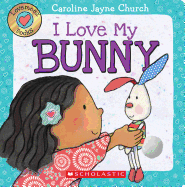 Lovemeez: I Love My Bunny