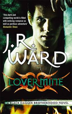 Lover Mine: Number 8 in series - Ward, J. R.