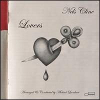 Lovers - Nels Cline