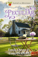 Love's a Mystery in Peculiar, Missouri