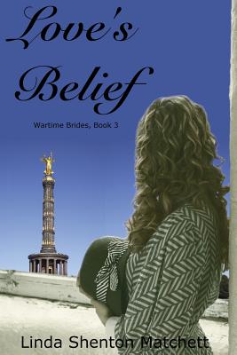 Love's Belief - Matchett, Linda Shenton