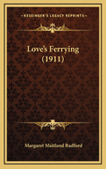 Love's Ferrying (1911)