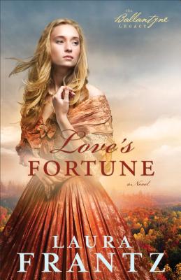 Love's Fortune - Frantz, Laura