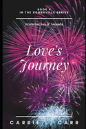 Love's Journey: Book Four in the Somerville Series (Featuring Lex & Amanda)