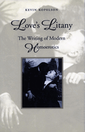 Love's Litany: The Writing of Modern Homoerotics