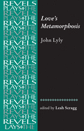Love's Metamorphosis: John Lyly