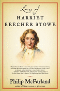 Loves of Harriet Beecher Stowe